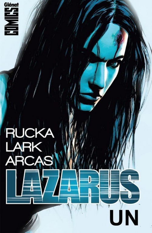 GLENAT COMICS frappe fort avec LAZARUS tome 1